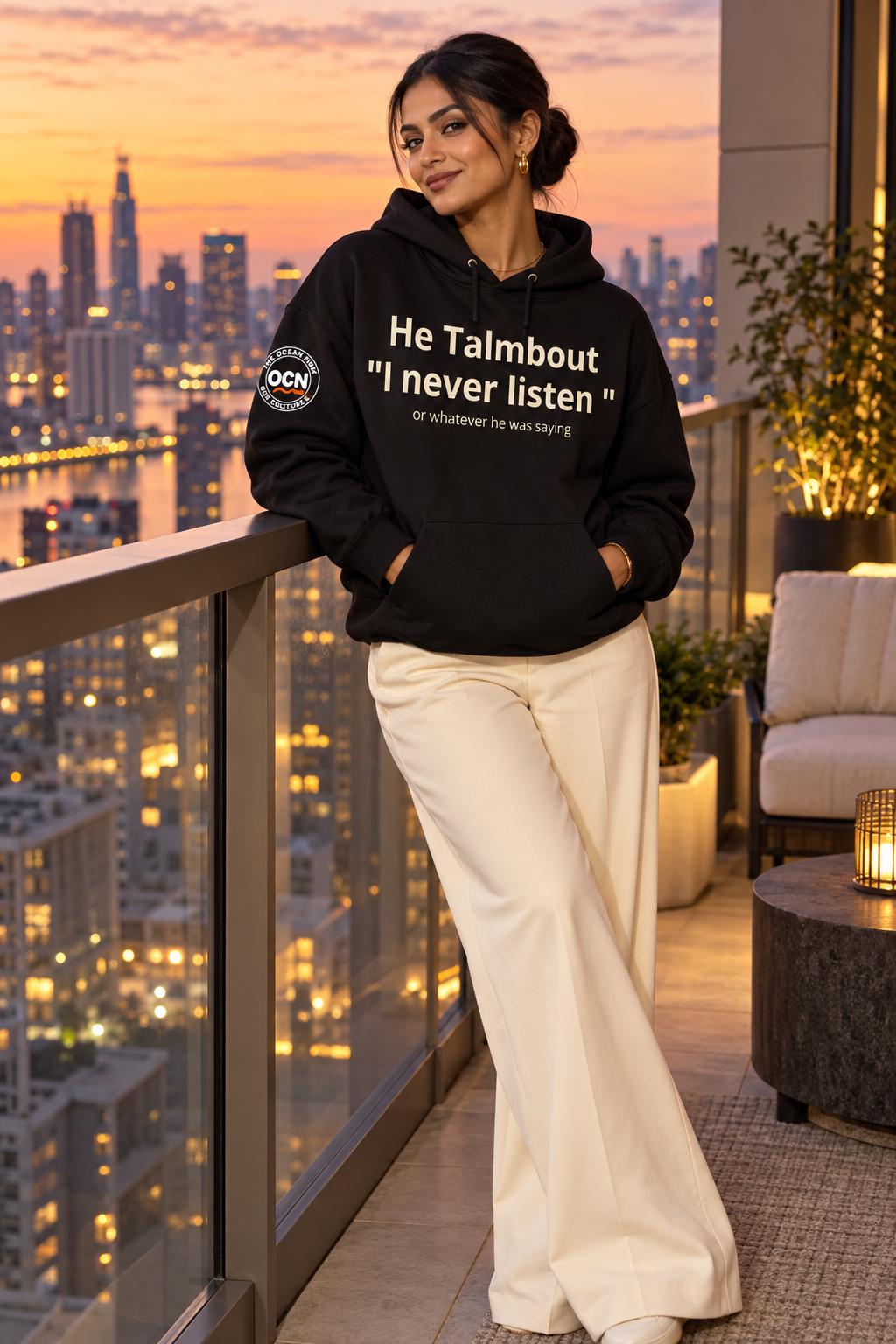 HE says I  Never Listen Couples Hoodie | Funny Wife Sweatshirt | Couples Humor Gift | Ocean Firm Unisex Hoodie